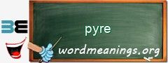 WordMeaning blackboard for pyre